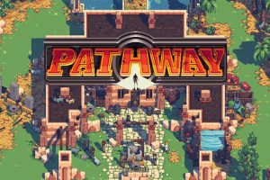 [Pathway 1.4.0 for Mac][中文破解版][像素类战略冒险游戏]