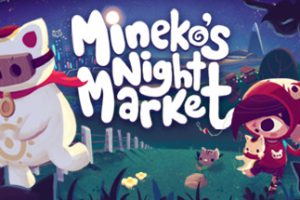 [未音子的夜市_Mineko’s Night Market v0.8.0.9_Mac游戏][冒险游戏]