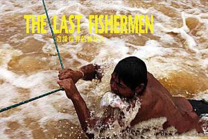 《边缘世界的捕鱼人 The Last Fishermen》[TS/蓝光][全1集中字][1.7G][百度网盘]