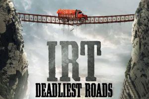 《死亡之路 IRT: Deadliest Roads》[720P][第2季原版无字][百度网盘]