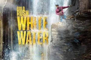 《金矿的赌注急流篇 Gold Rush White Water》[1080][第3季中字][百度网盘]