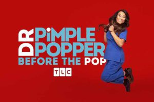 《挤痘大师：就诊之前 Dr. Pimple Popper：Before the Pop》[1080P][第1季原版无字][百度网盘]