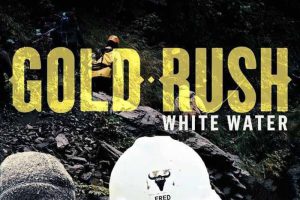 《金矿的赌注急流篇 Gold Rush White Water》[1080][第1季中字][百度网盘]