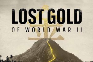 《二战失落的黄金 Lost Gold of World War II》[1080P/MKV][第1季全8集 英语中英双字 官方纯净版][21.3G][百度网盘]