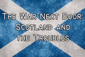 《隔壁的战争：苏格兰与动乱 The War Next Door: Scotland and the Troubles》[1080P/MKV][第1季全2集 英语中英双字 纯净版][5.54G][百度网盘]