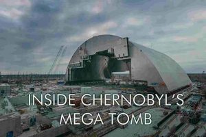 《切尔诺贝利的巨型坟茔 Inside Chernobyl’s Mega Tomb 2016》[1080P/MKV][英语多国中字 官方纯净版][2.78G][百度网盘]