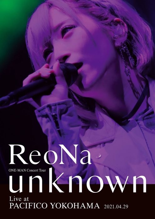 [BD日本演唱会][ReoNa ONE-MAN Concert Tour-unknown- Live at PACIFICO YOKOHAMA 2021 初回生产限定盘 CD+BD][BDISO][20.6][百度云]