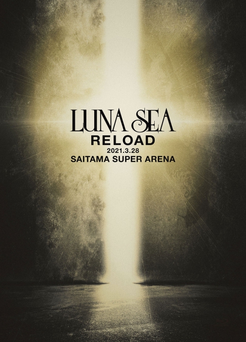 [BD日本演唱会][LUNA SEA – RELOAD 2021.3.28 SAITAMA SUPER ARENA 2022][BDMV][42.6G][百度云]